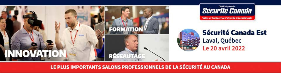 Sécurité Canada Est 2022