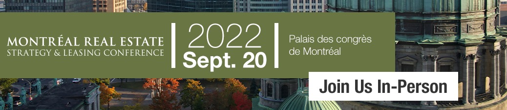 Montréal Real Estate Strategy & Leasing Conference 2022
