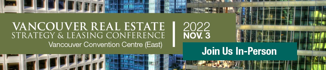 Vancouver Real Estate Strategy & Leasing Conference 2022